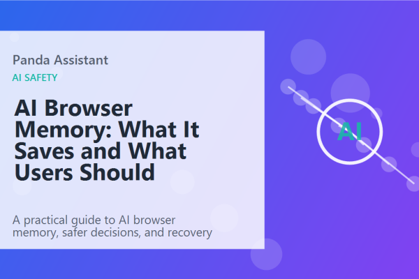 AI Browser Memory: What It Saves and What Users Should Delete featured image