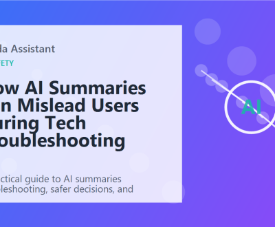 How AI Summaries Can Mislead Users During Tech Troubleshooting featured image