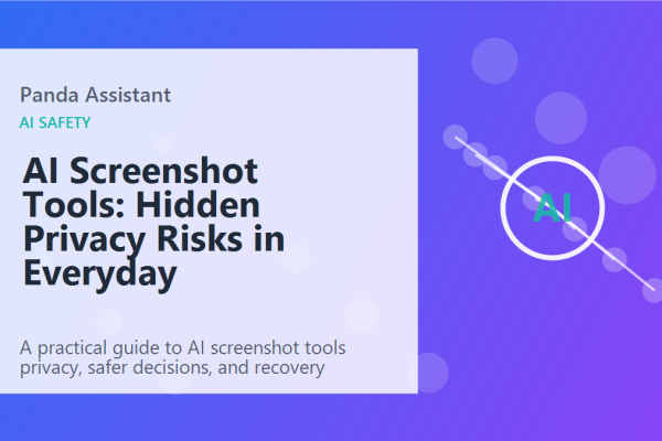 AI Screenshot Tools: Hidden Privacy Risks in Everyday Workflows featured image