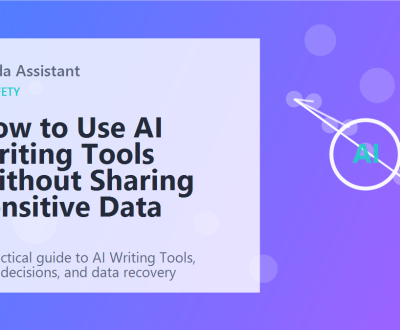 How to Use AI Writing Tools Without Sharing Sensitive Data featured image How to Use AI Writing Tools Without Sharing Sensitive Data featured image