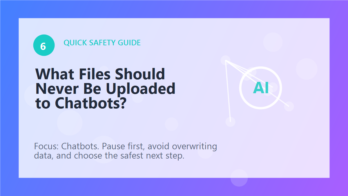 What Files Should Never Be Uploaded to Chatbots? article illustration