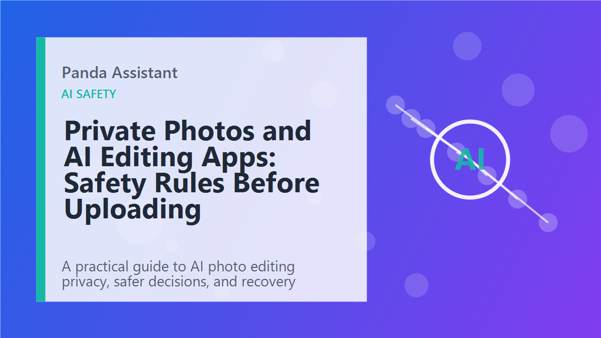 Private Photos and AI Editing Apps: Safety Rules Before Uploading featured image