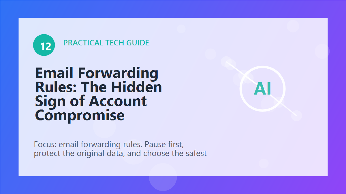 Email Forwarding Rules: The Hidden Sign of Account Compromise article illustration