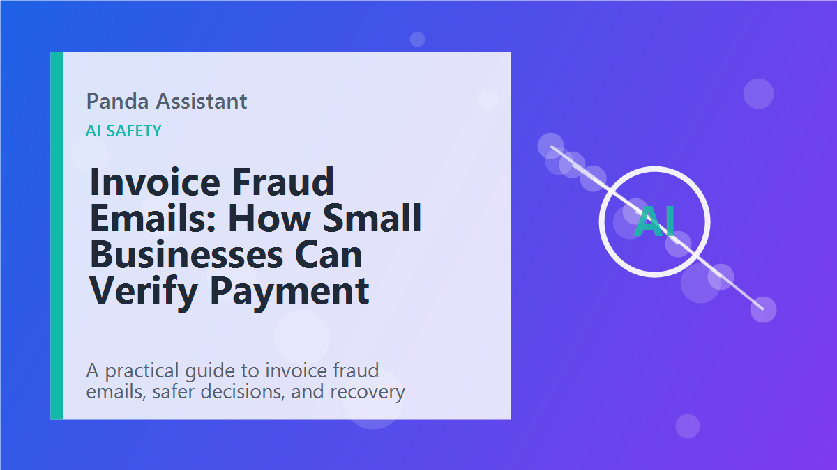 Invoice Fraud Emails: How Small Businesses Can Verify Payment Requests featured image Invoice Fraud Emails: How Small Businesses Can Verify Payment Requests featured image