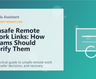 Unsafe Remote Work Links: How Teams Should Verify Them featured image Unsafe Remote Work Links: How Teams Should Verify Them featured image