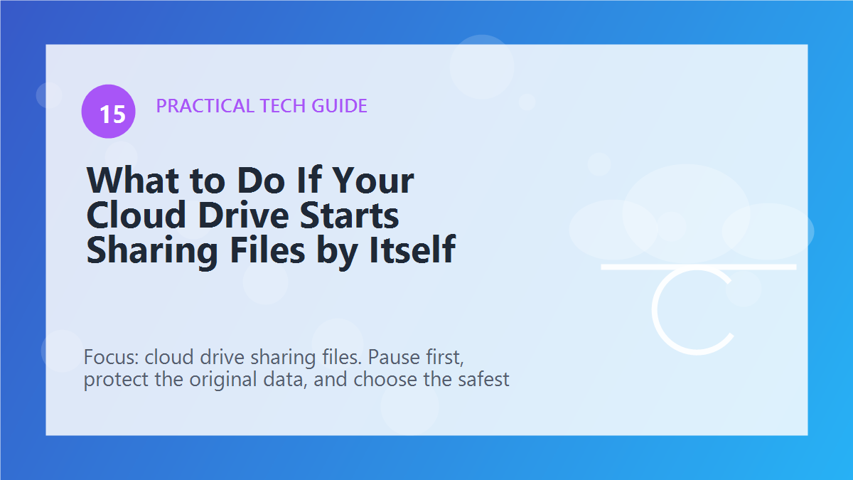 What to Do If Your Cloud Drive Starts Sharing Files by Itself article illustration