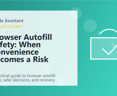 Browser Autofill Safety: When Convenience Becomes a Risk featured image Browser Autofill Safety: When Convenience Becomes a Risk featured image