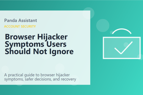 Browser Hijacker Symptoms Users Should Not Ignore featured image