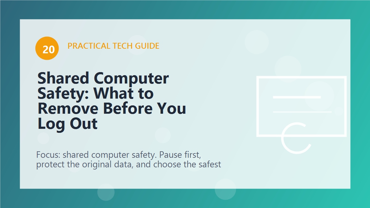 Shared Computer Safety: What to Remove Before You Log Out article illustration