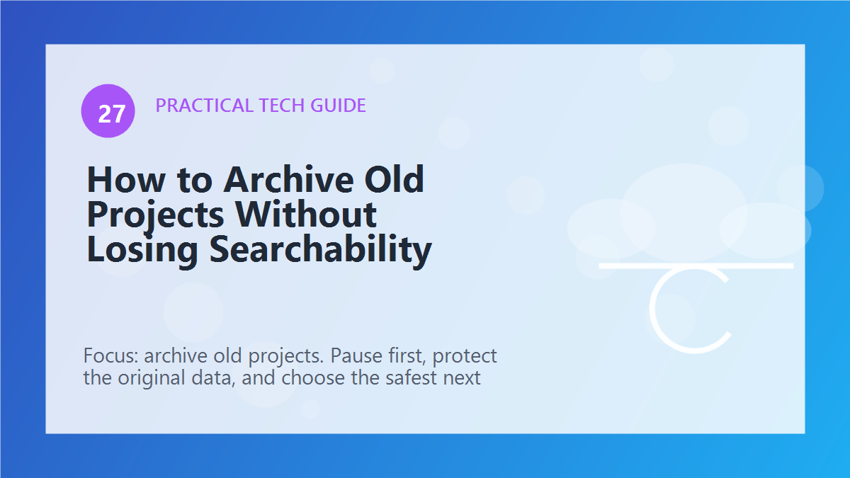 How to Archive Old Projects Without Losing Searchability article illustration
