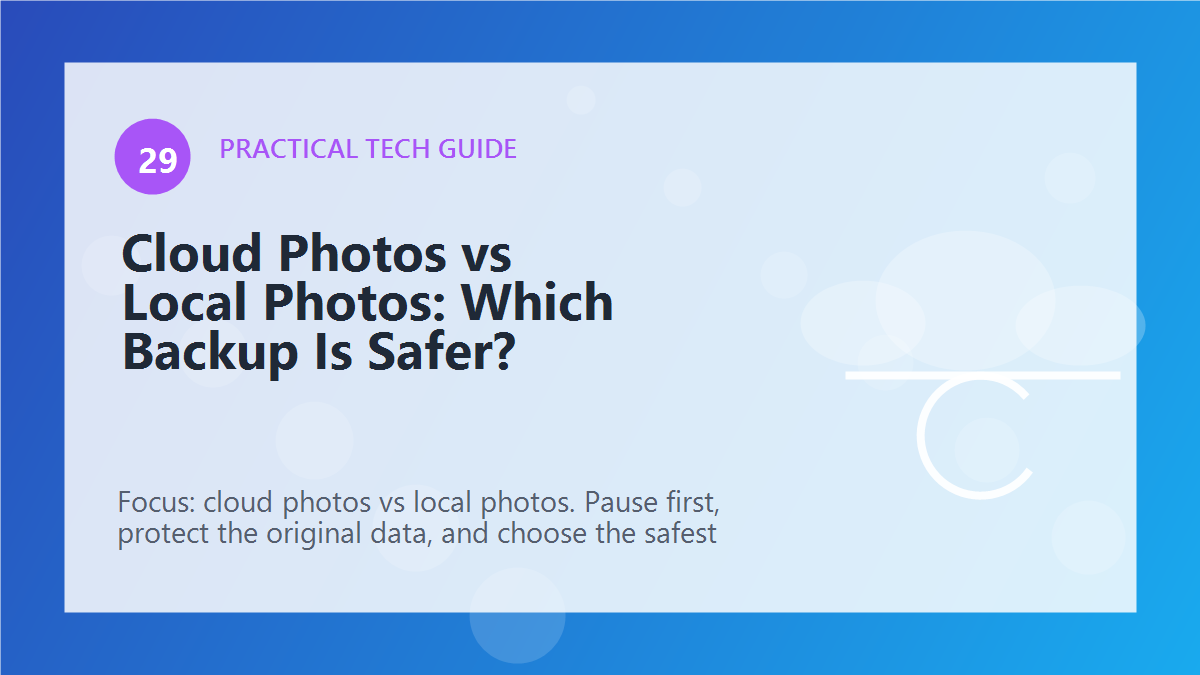 Cloud Photos vs Local Photos: Which Backup Is Safer? article illustration