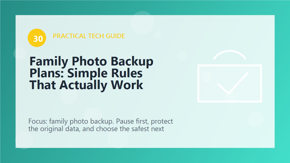 Family Photo Backup Plans: Simple Rules That Actually Work article illustration