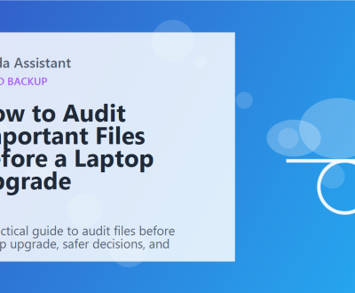 How to Audit Important Files Before a Laptop Upgrade featured image How to Audit Important Files Before a Laptop Upgrade featured image