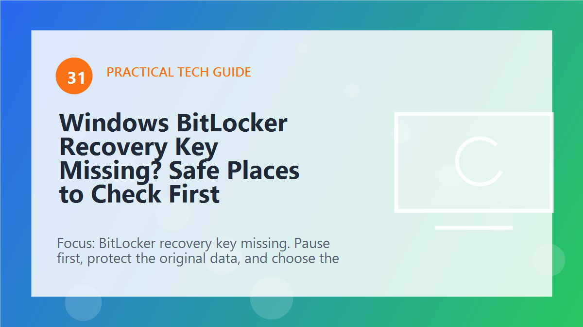 Windows BitLocker Recovery Key Missing? Safe Places to Check First article illustration