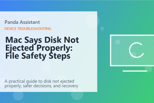 Mac Says Disk Not Ejected Properly: File Safety Steps featured image