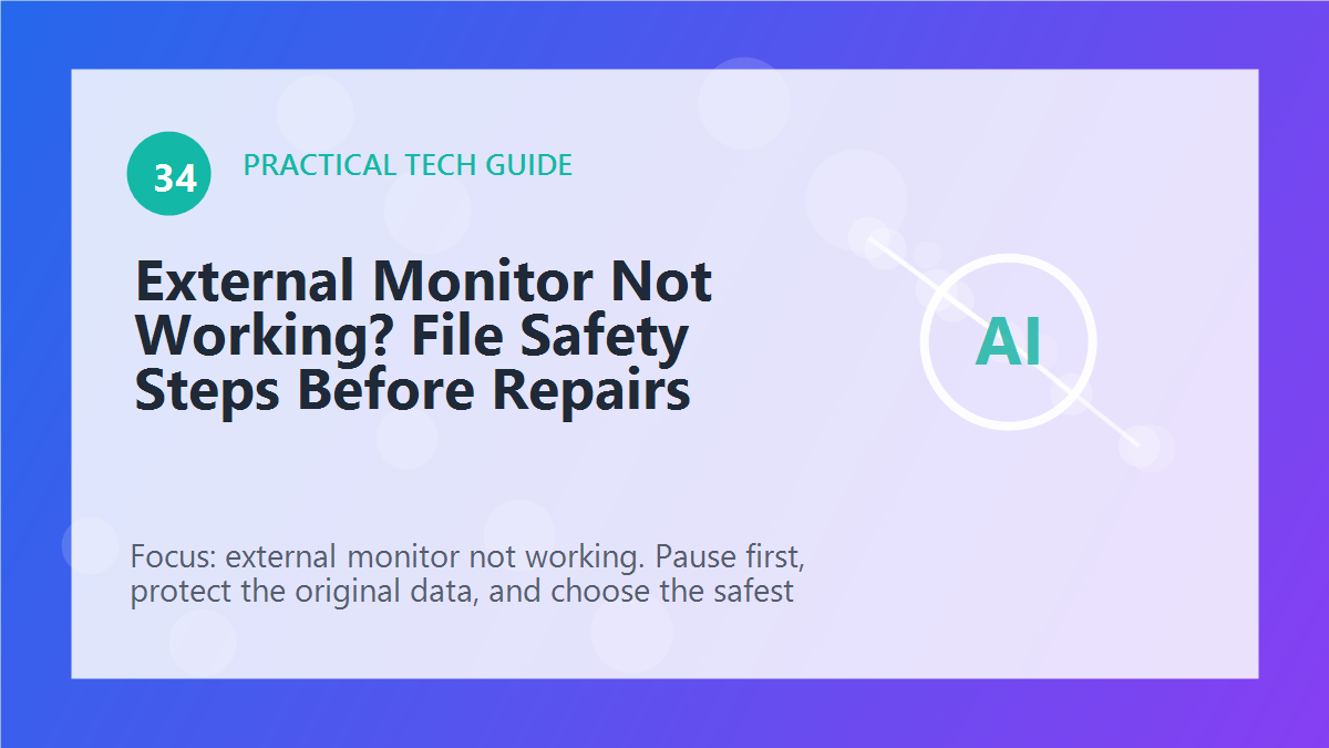 External Monitor Not Working? File Safety Steps Before Repairs article illustration