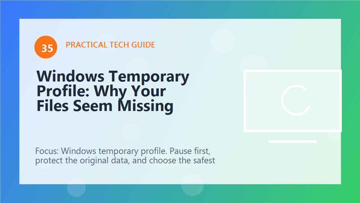 Windows Temporary Profile: Why Your Files Seem Missing article illustration