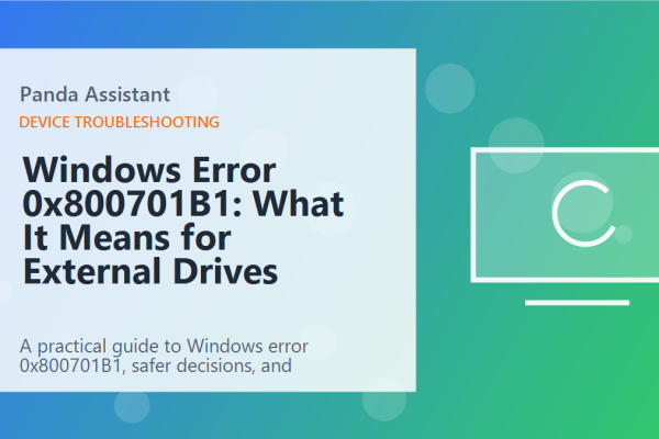 Windows Error 0x800701B1: What It Means for External Drives featured image