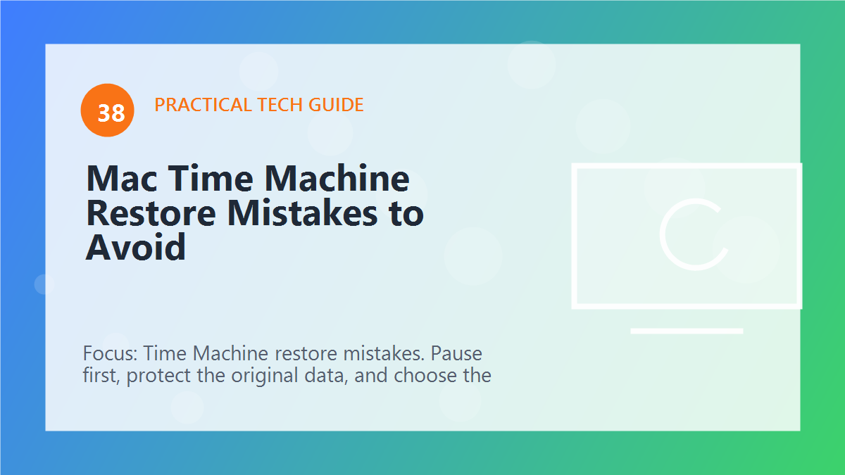 Mac Time Machine Restore Mistakes to Avoid article illustration