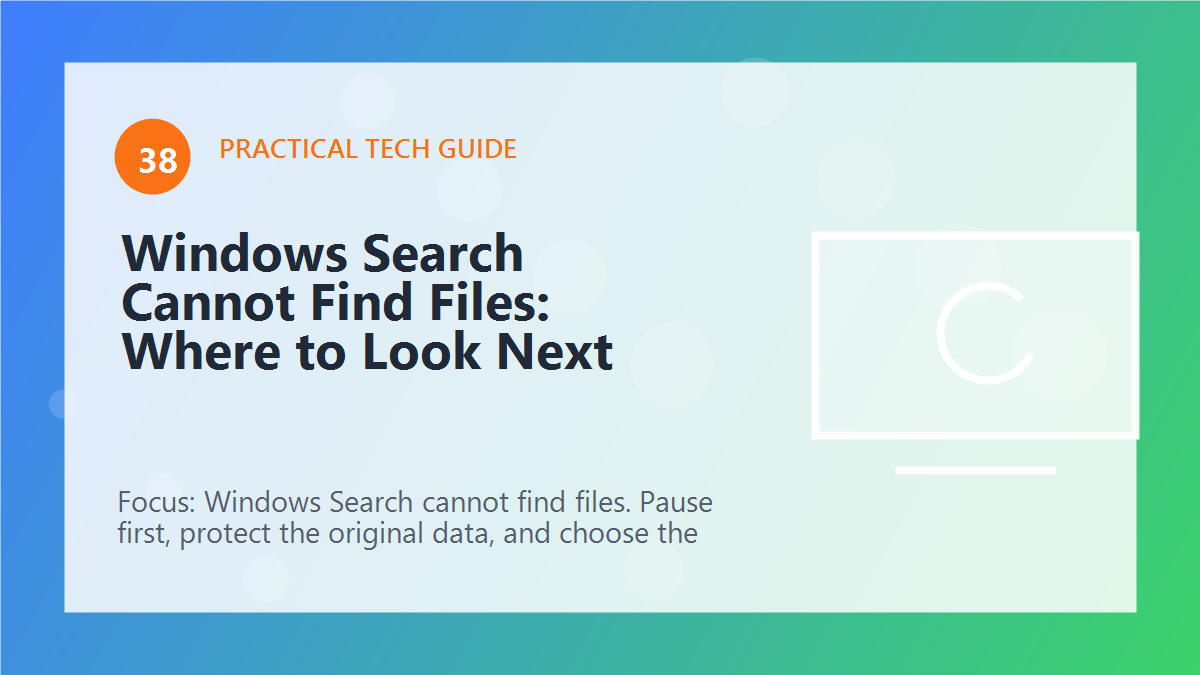 Windows Search Cannot Find Files: Where to Look Next article illustration