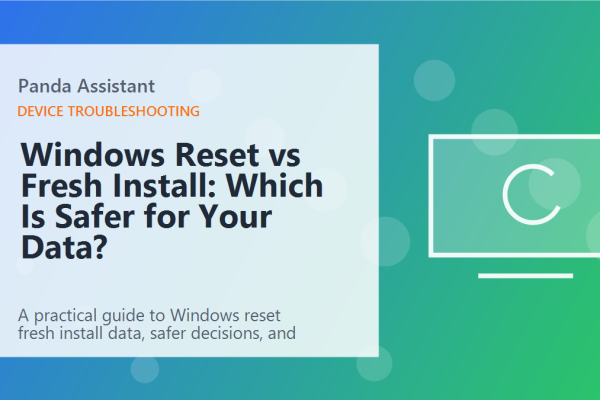 Windows Reset vs Fresh Install: Which Is Safer for Your Data? featured image
