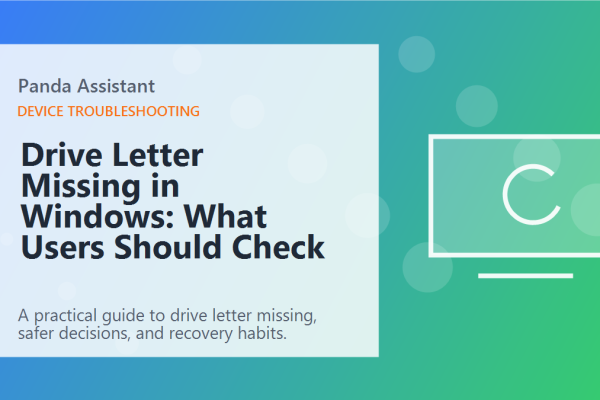 Drive Letter Missing in Windows: What Users Should Check featured image
