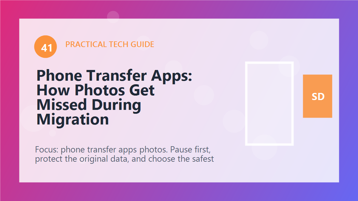 Phone Transfer Apps: How Photos Get Missed During Migration article illustration