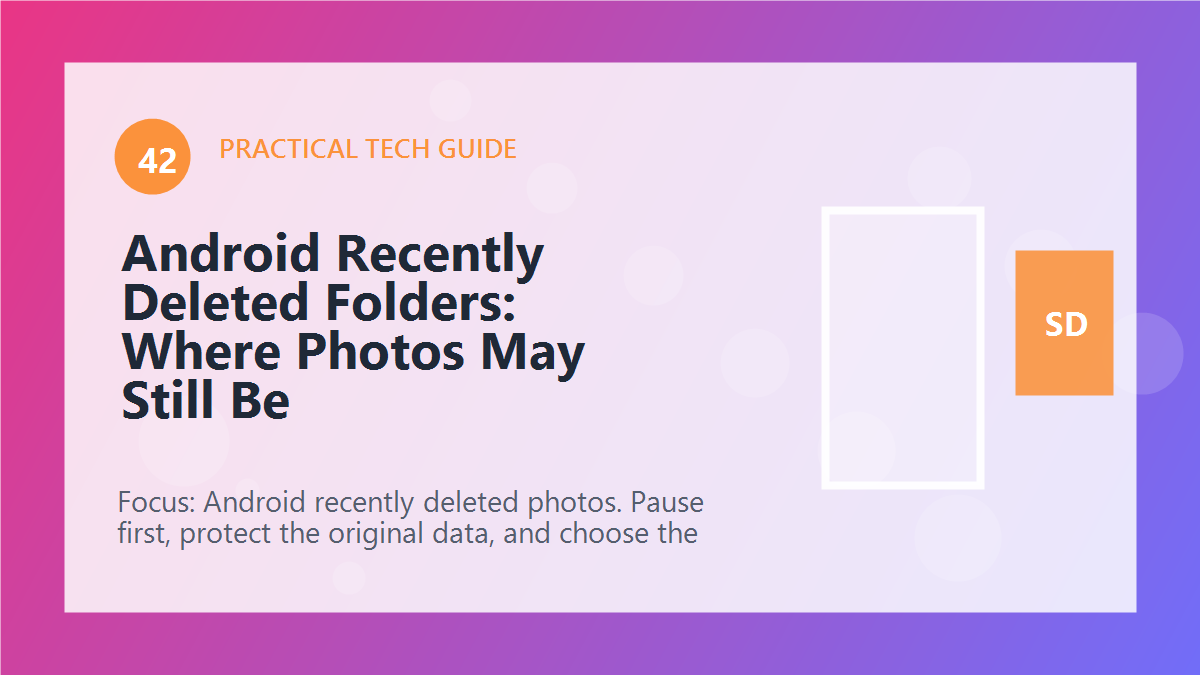 Android Recently Deleted Folders: Where Photos May Still Be article illustration