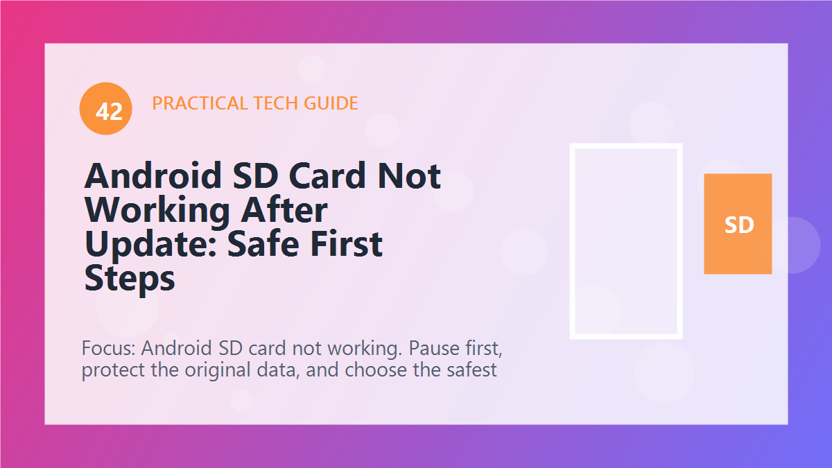 Android SD Card Not Working After Update: Safe First Steps article illustration