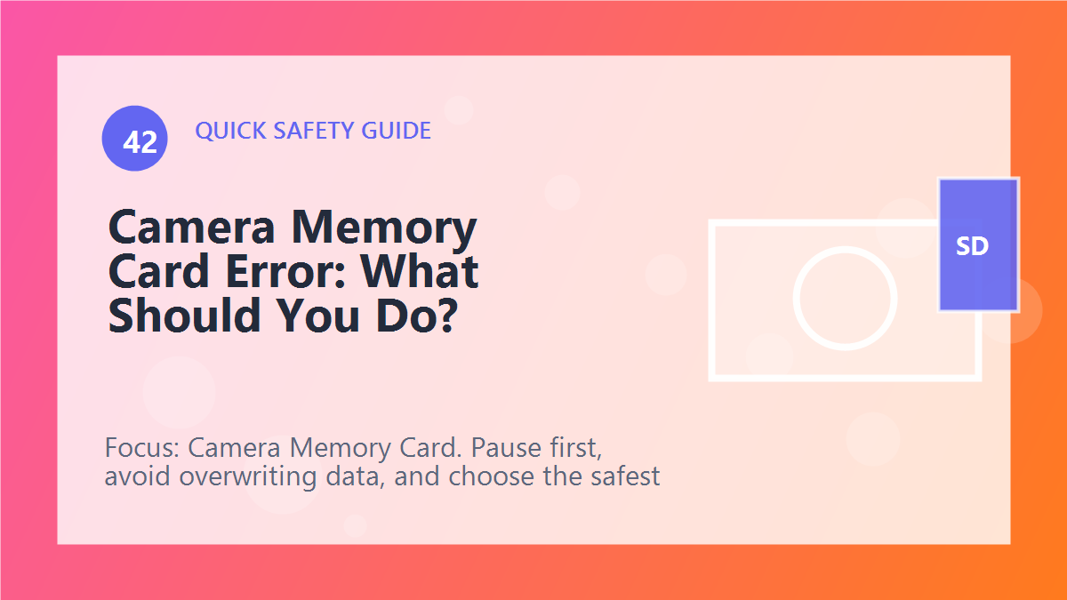 Camera Memory Card Error: What Should You Do? article illustration