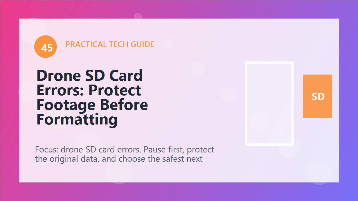 Drone SD Card Errors: Protect Footage Before Formatting article illustration