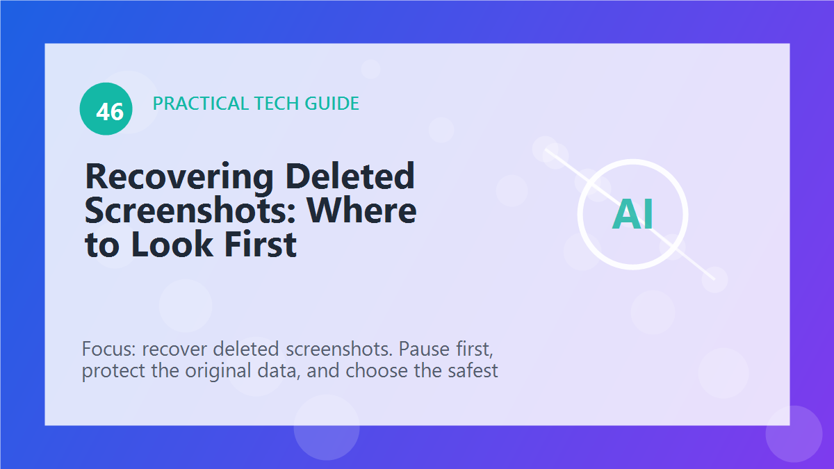 Recovering Deleted Screenshots: Where to Look First article illustration