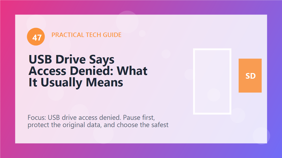 USB Drive Says Access Denied: What It Usually Means article illustration