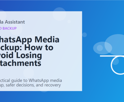 WhatsApp Media Backup: How to Avoid Losing Attachments featured image
