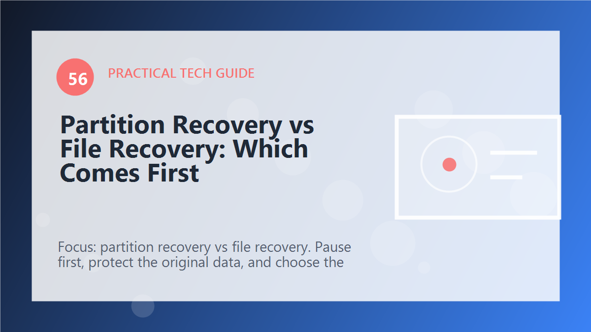 Partition Recovery vs File Recovery: Which Comes First article illustration