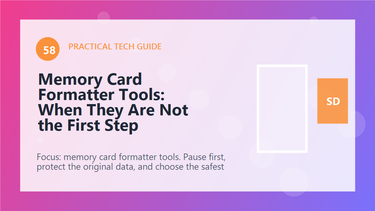 Memory Card Formatter Tools: When They Are Not the First Step article illustration