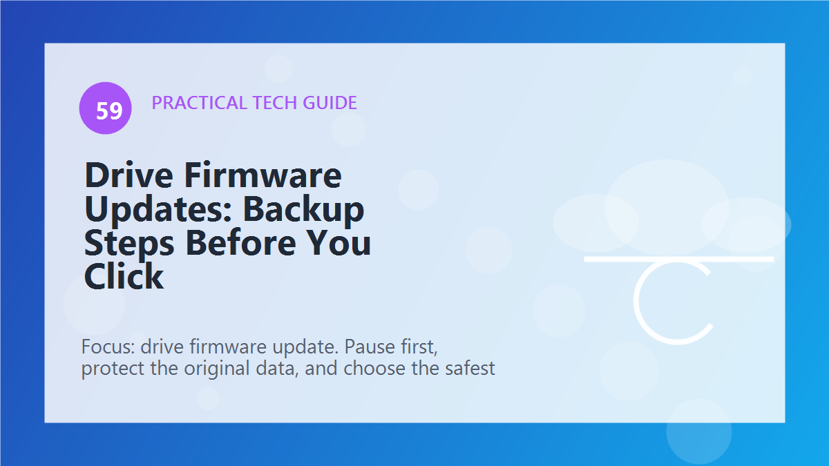 Drive Firmware Updates: Backup Steps Before You Click article illustration