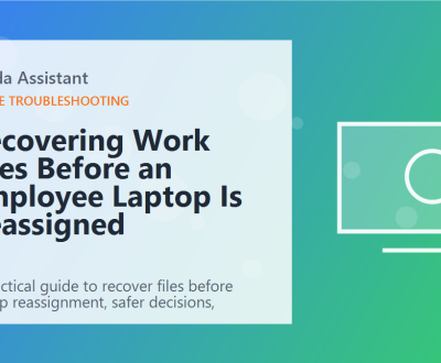 Recovering Work Files Before an Employee Laptop Is Reassigned featured image