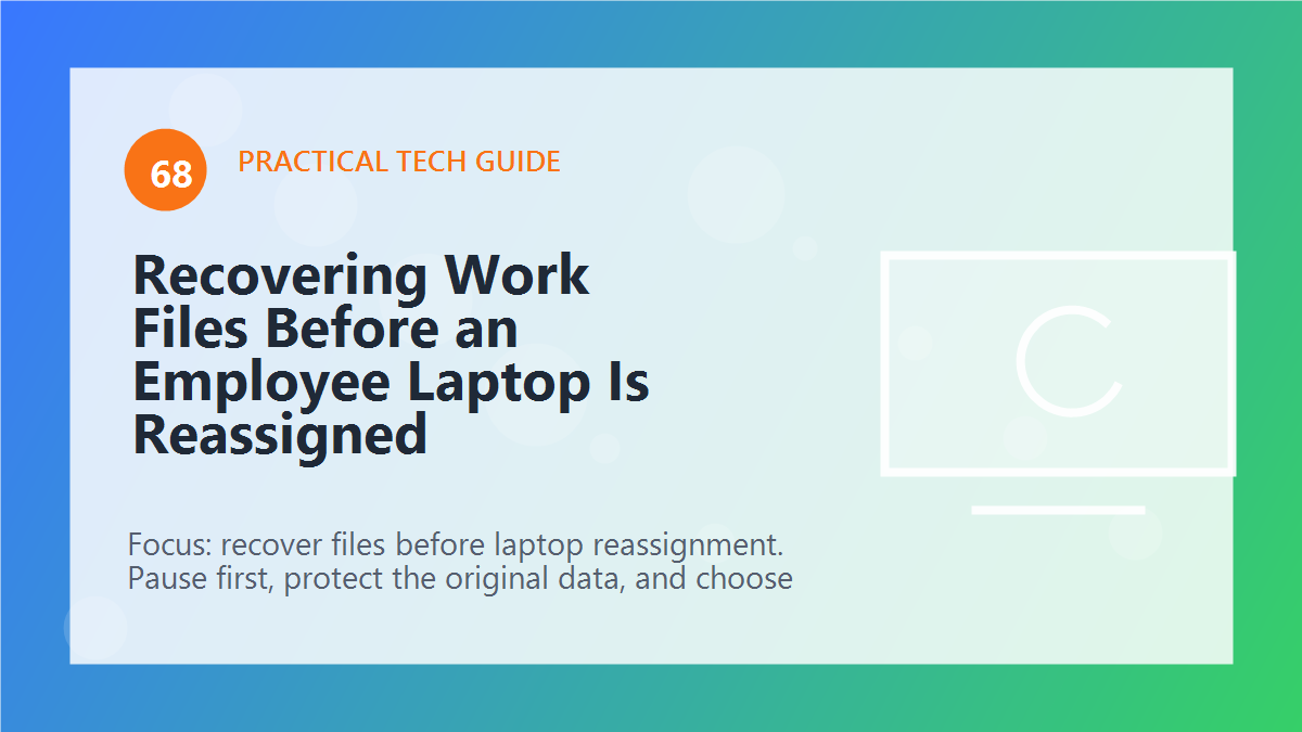 Recovering Work Files Before an Employee Laptop Is Reassigned article illustration