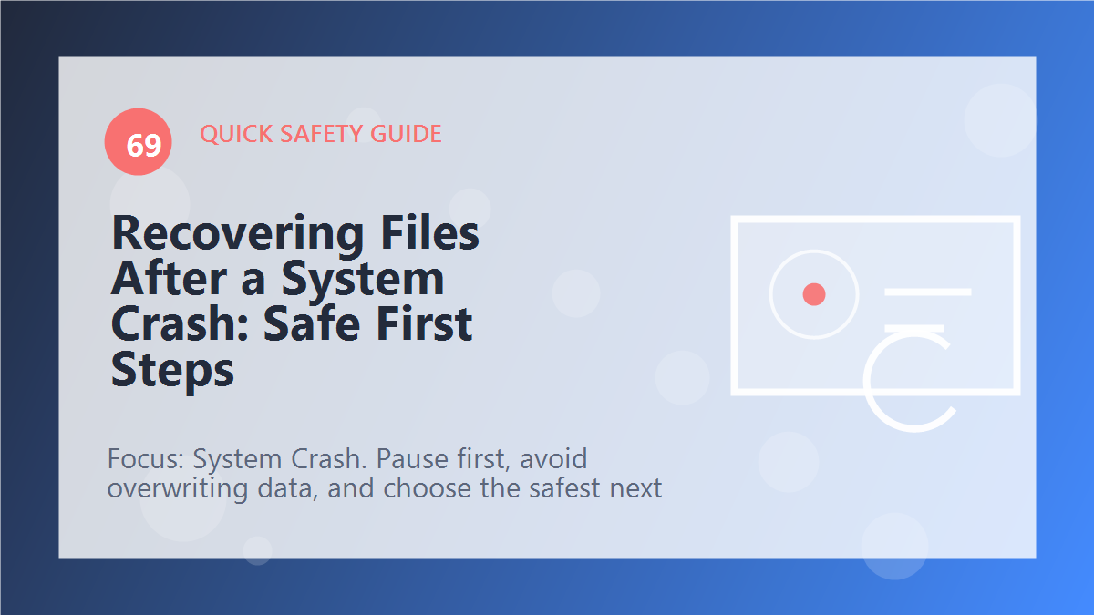 Recovering Files After a System Crash: Safe First Steps article illustration