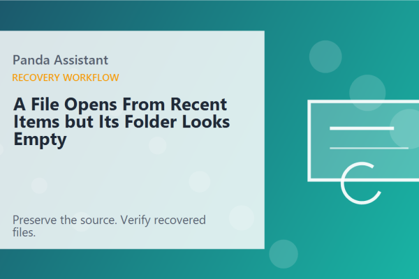 A File Opens From Recent Items but Its Folder Looks Empty