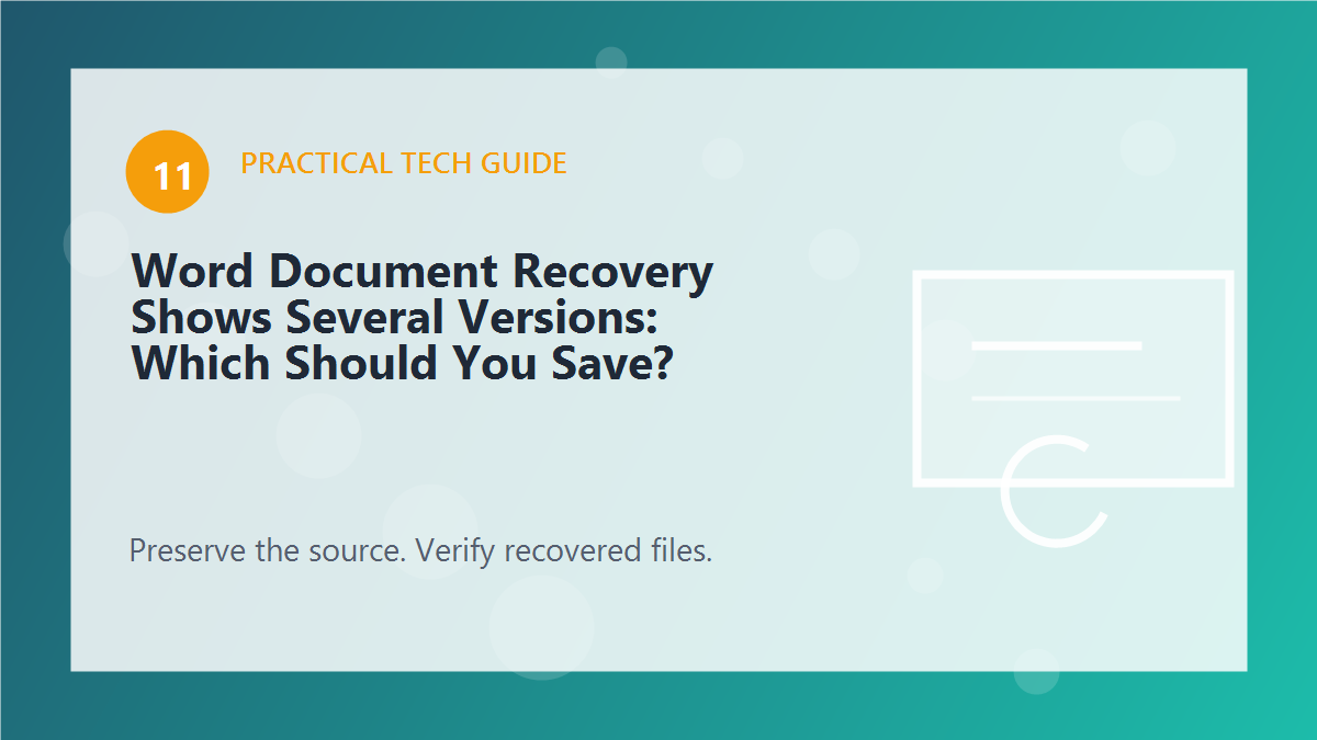 Word Document Recovery Shows Several Versions: Which Should You Save?