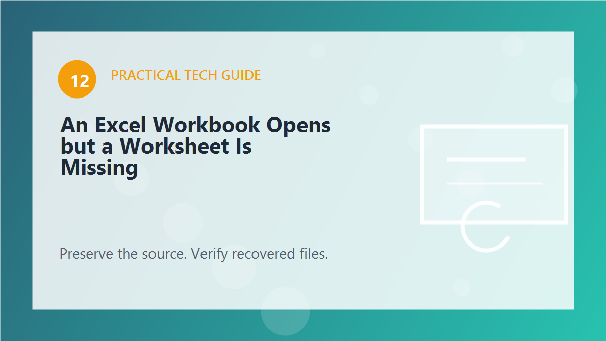 An Excel Workbook Opens but a Worksheet Is Missing