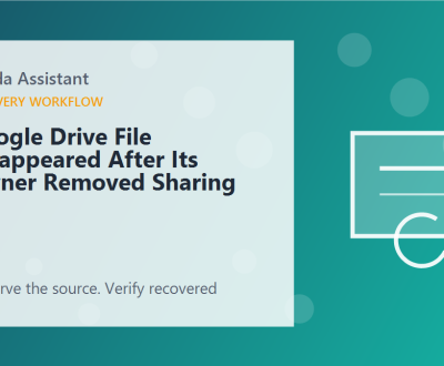 Google Drive File Disappeared After Its Owner Removed Sharing – featured Google Drive File Disappeared After Its Owner Removed Sharing