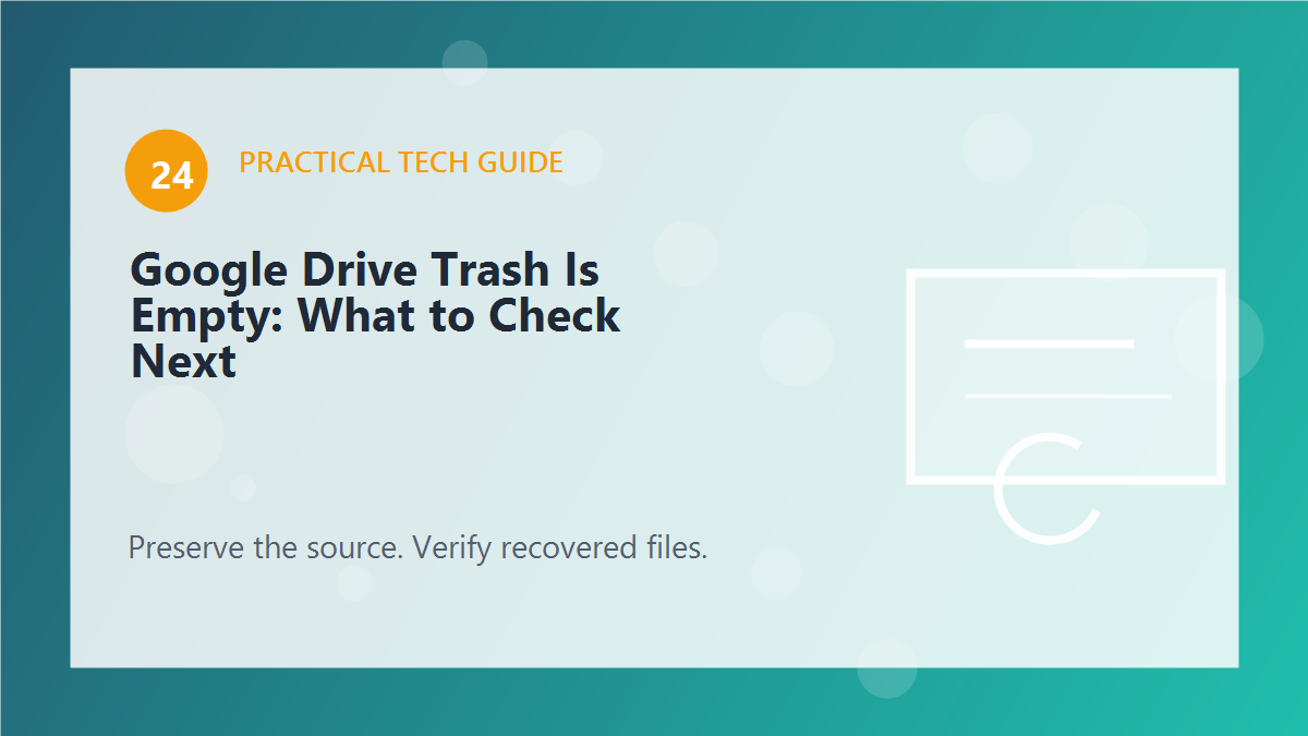 Google Drive Trash Is Empty: What to Check Next