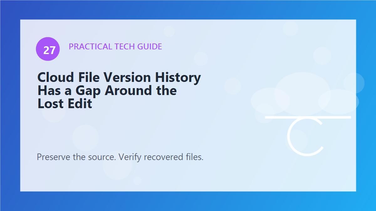 Cloud File Version History Has a Gap Around the Lost Edit