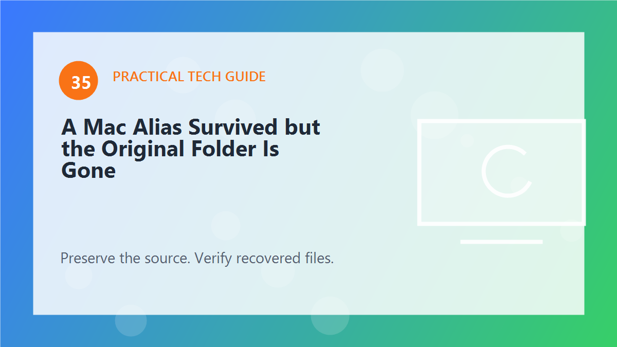 A Mac Alias Survived but the Original Folder Is Gone