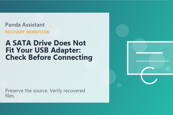 A SATA Drive Does Not Fit Your USB Adapter: Check Before Connecting