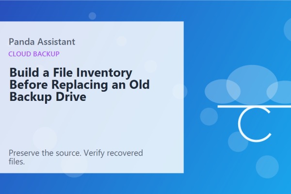 Build a File Inventory Before Replacing an Old Backup Drive